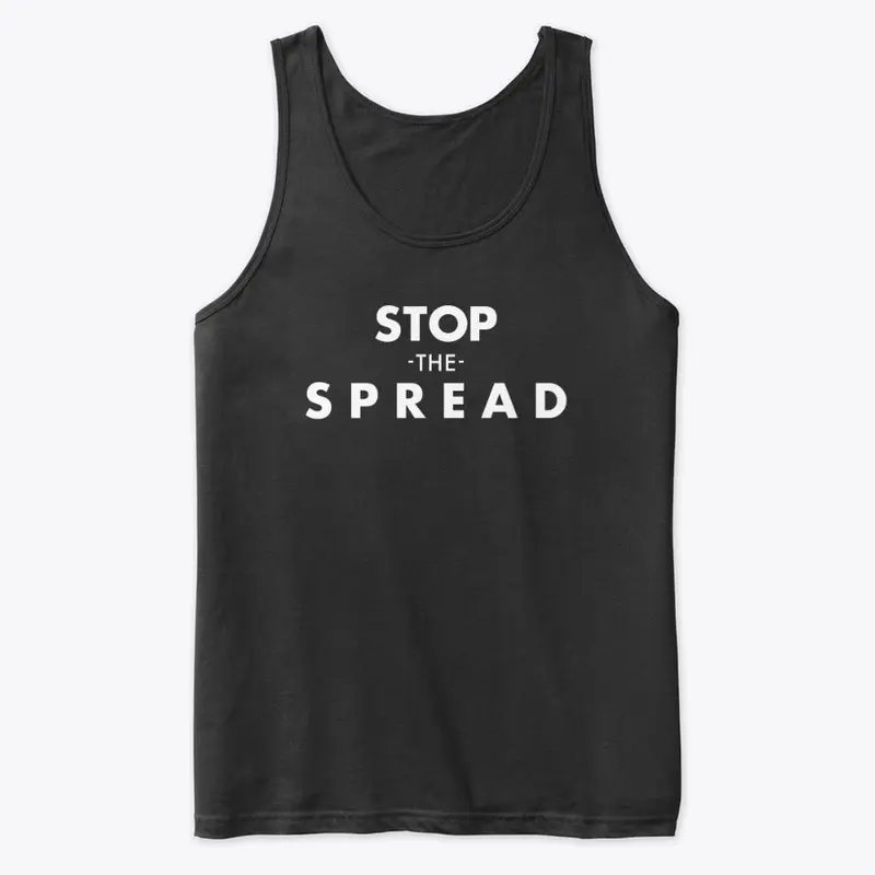 Stop The Spread - Style 2