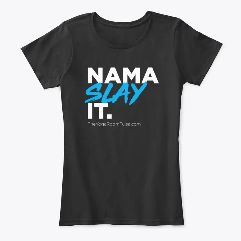 Nama-Slay It.